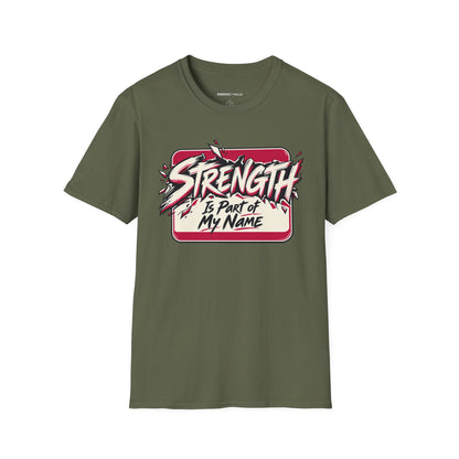 Graphic fitness T-shirt featuring the "Strength Is Part of My Name" design.