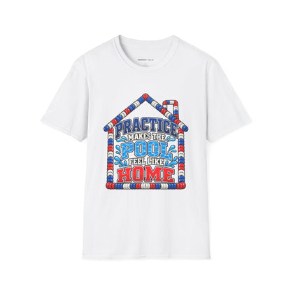 Graphic fitness T-shirt featuring the "Practice Makes the Pool Feel Like Home" design.