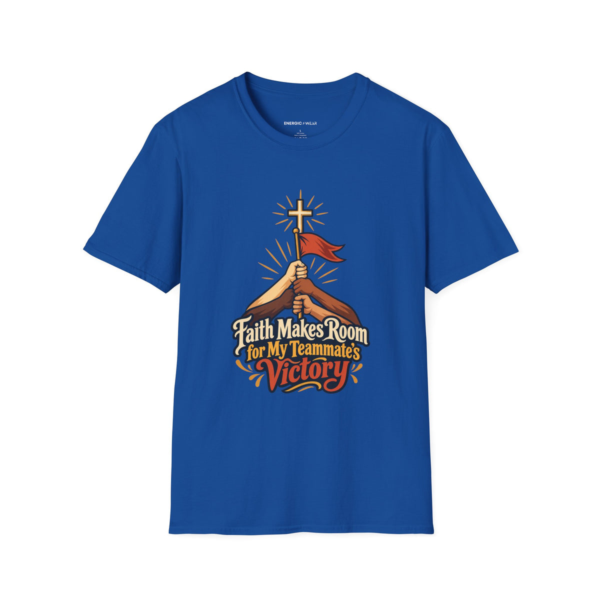 Graphic fitness T-shirt featuring the "Faith Makes Room for My Teammate S Victory" design.