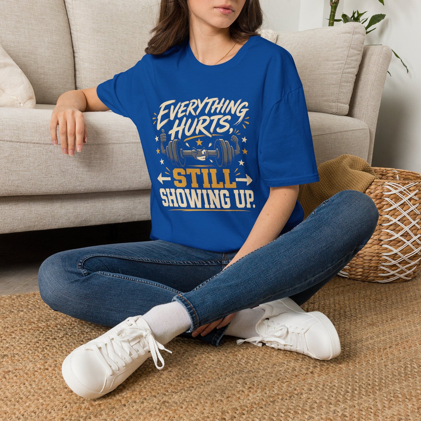 Everything Hurts, Still Showing Up T-Shirt