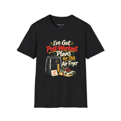 Graphic fitness T-shirt featuring the "I've Got Post-Workout Plans for This Air Fryer" design.