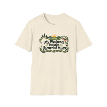 Graphic fitness T-shirt featuring the "My Weekend Includes Unhurried Miles" design.