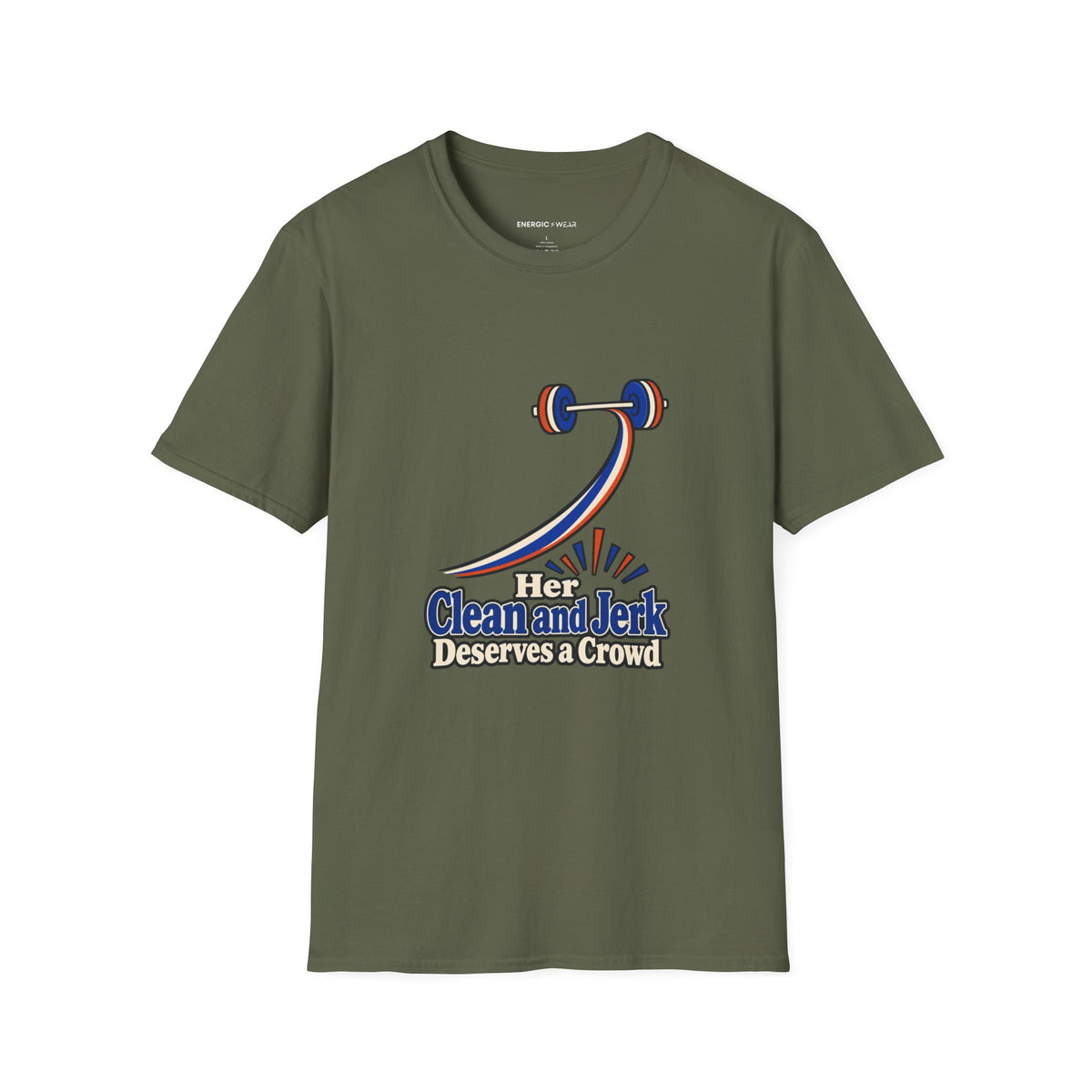 Graphic fitness T-shirt featuring the "Her Clean and Jerk Deserves a Crowd" design.