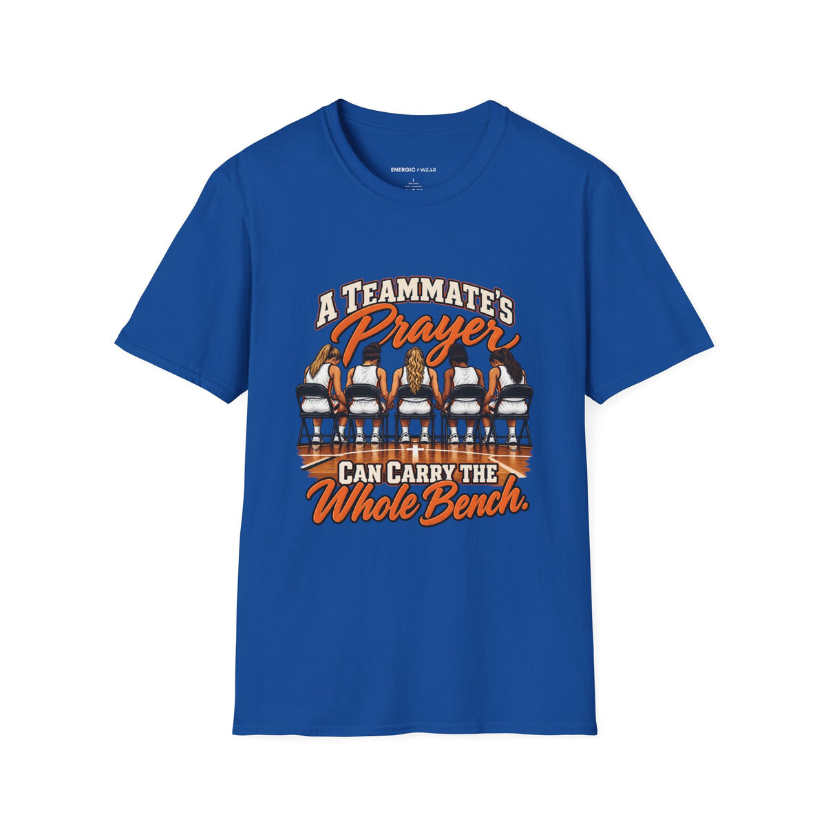 A Teammates Prayer Can Carry the Whole Bench T-Shirt