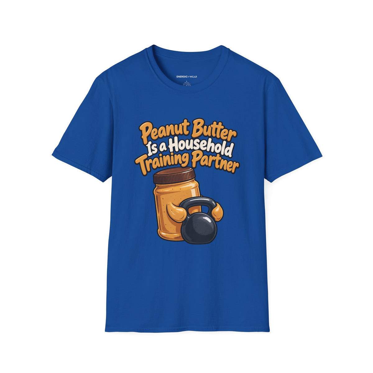 Graphic fitness T-shirt featuring the "Peanut Butter Is a Household Training Partner" design.
