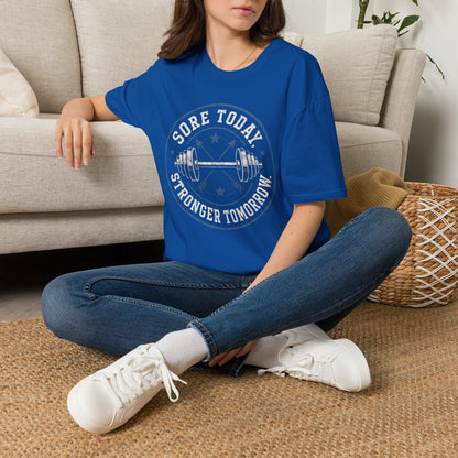 Sore Today, Stronger Tomorrow T-Shirt