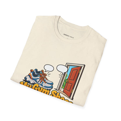 Graphic fitness T-shirt featuring the "My Gym Shoes Are on Speaking Terms with the Door" design.