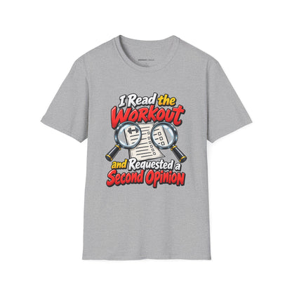 Graphic fitness T-shirt featuring the "I Read the Workout and Requested a Second Opinion" design.