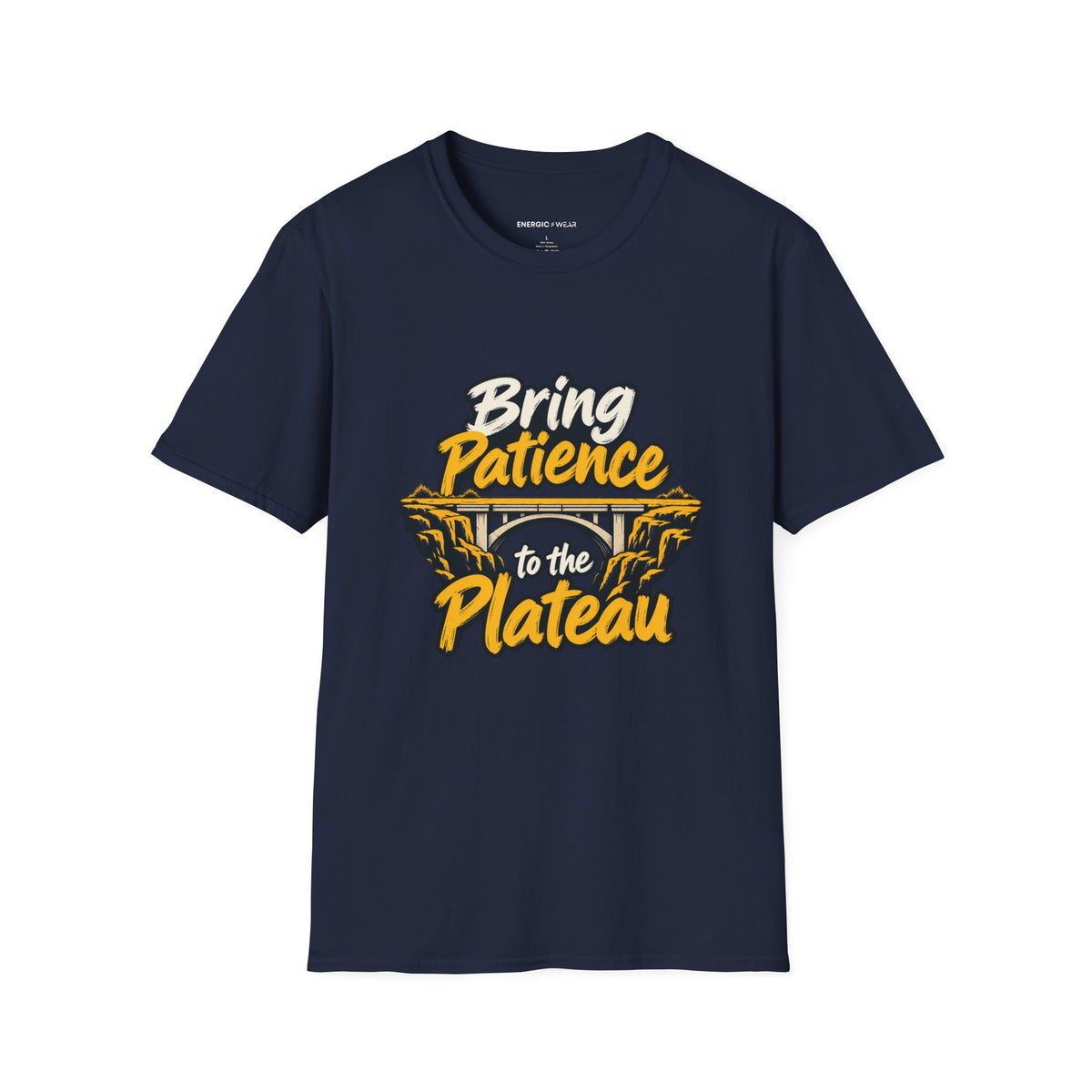 Graphic fitness T-shirt featuring the "Bring Patience to the Plateau" design.