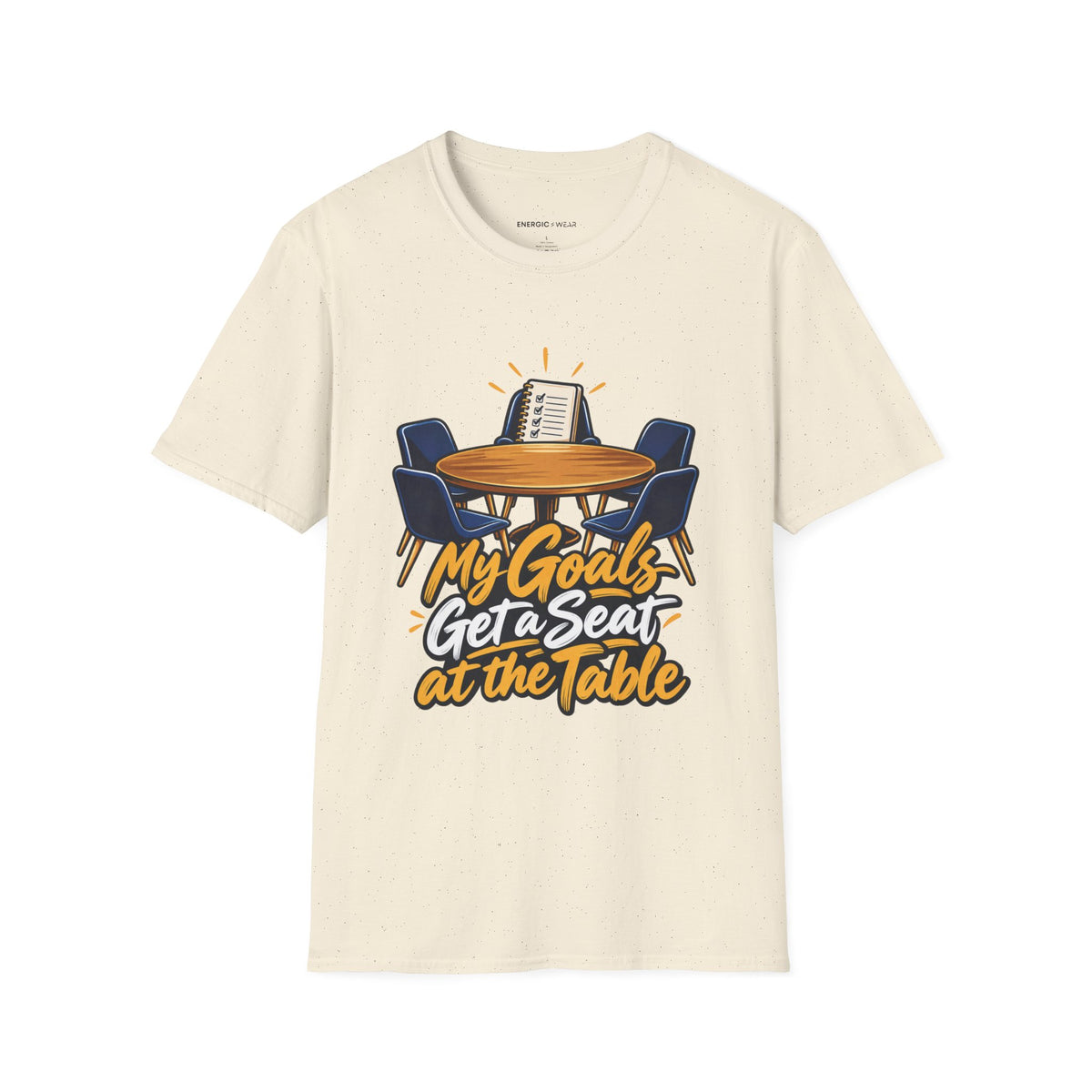 Graphic fitness T-shirt featuring the "My Goals Get a Seat at the Table" design.