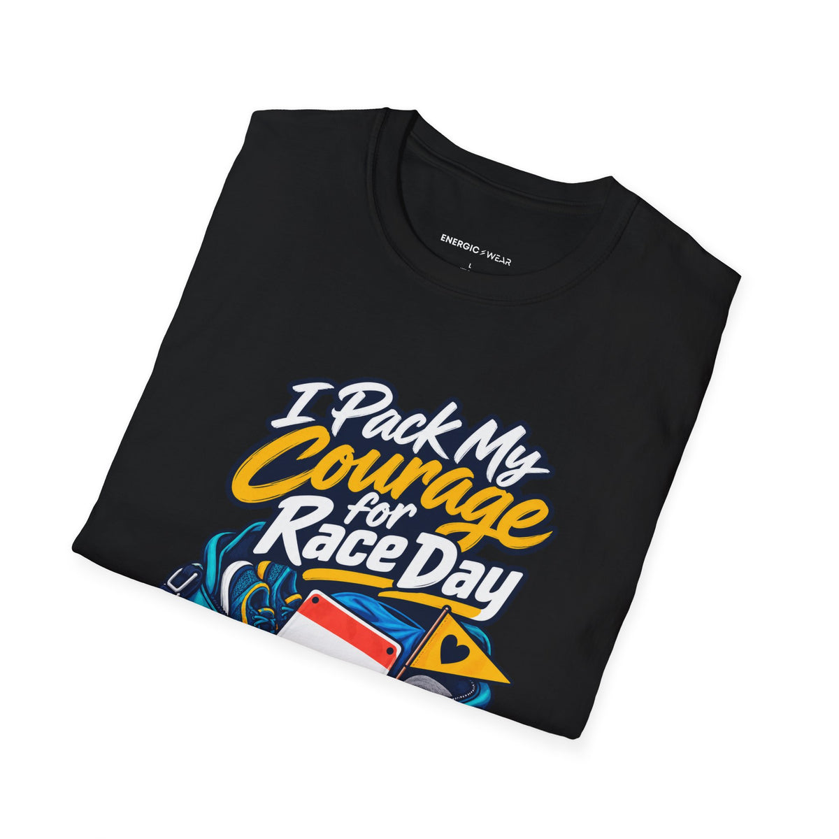 Graphic fitness T-shirt featuring the "I Pack My Courage for Race Day" design.