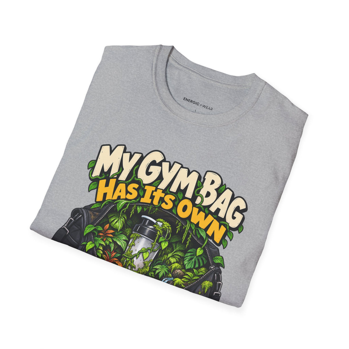 Graphic fitness T-shirt featuring the "My Gym Bag Has Its Own Ecosystem" design.