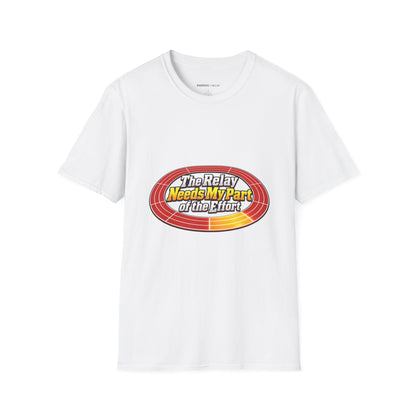 Graphic fitness T-shirt featuring the "The Relay Needs My Part of the Effort" design.