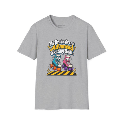 My Brakes Are an Advanced Skating Goal T-Shirt