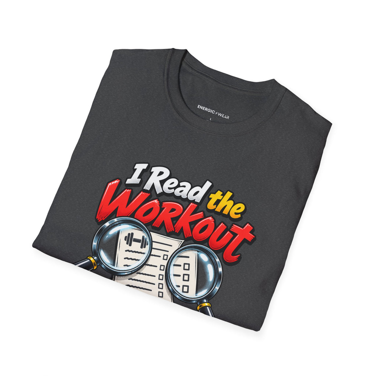 Graphic fitness T-shirt featuring the "I Read the Workout and Requested a Second Opinion" design.