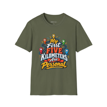 Graphic fitness T-shirt featuring the "My First Five Kilometers Are Personal" design.
