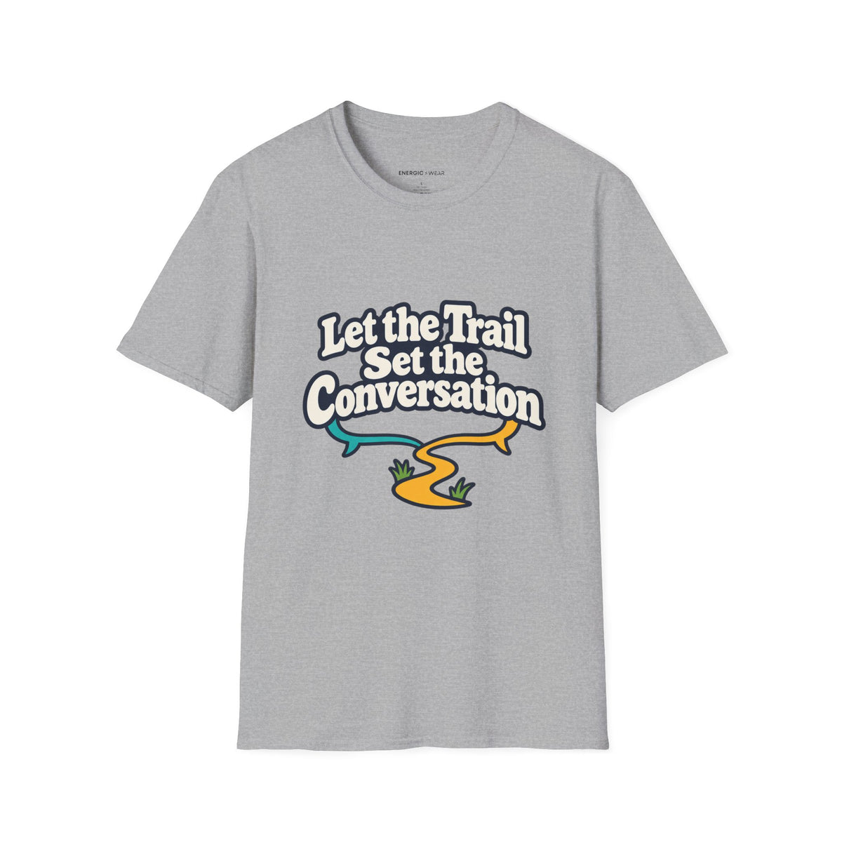 Graphic fitness T-shirt featuring the "Let the Trail Set the Conversation" design.