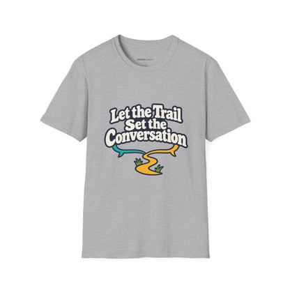 Graphic fitness T-shirt featuring the "Let the Trail Set the Conversation" design.