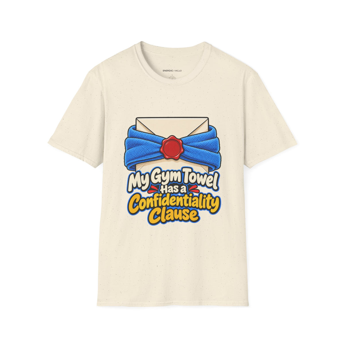 Graphic fitness T-shirt featuring the "My Gym Towel Has a Confidentiality Clause" design.