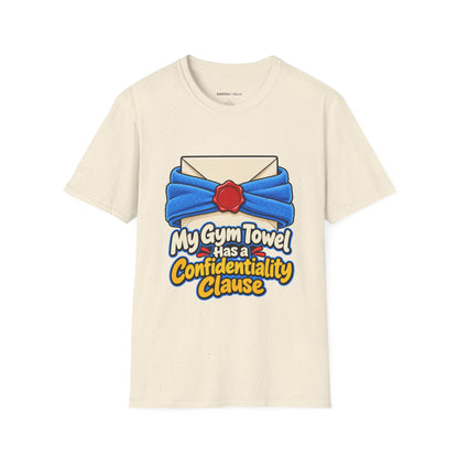 Graphic fitness T-shirt featuring the "My Gym Towel Has a Confidentiality Clause" design.