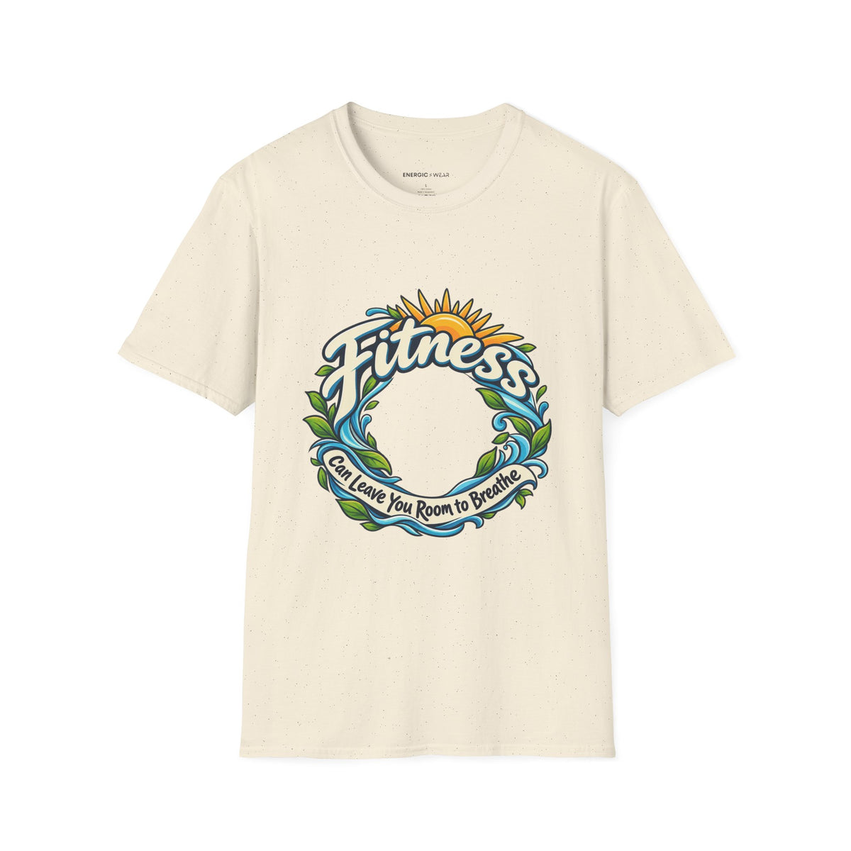 Graphic fitness T-shirt featuring the "Fitness Can Leave You Room to Breathe" design.