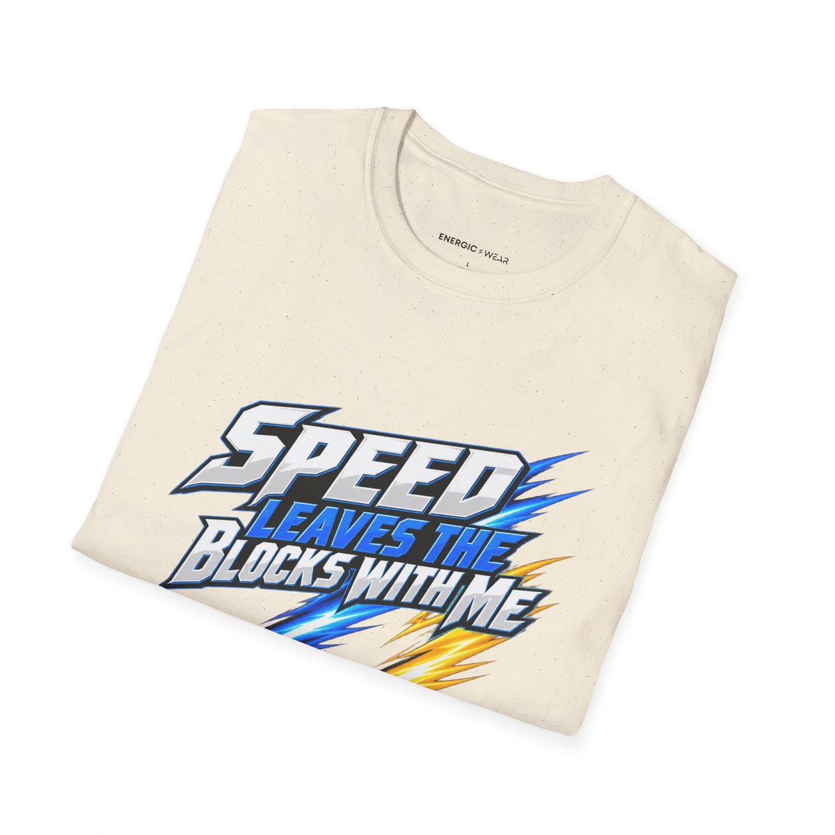Graphic fitness T-shirt featuring the "Speed Leaves the Blocks with Me" design.