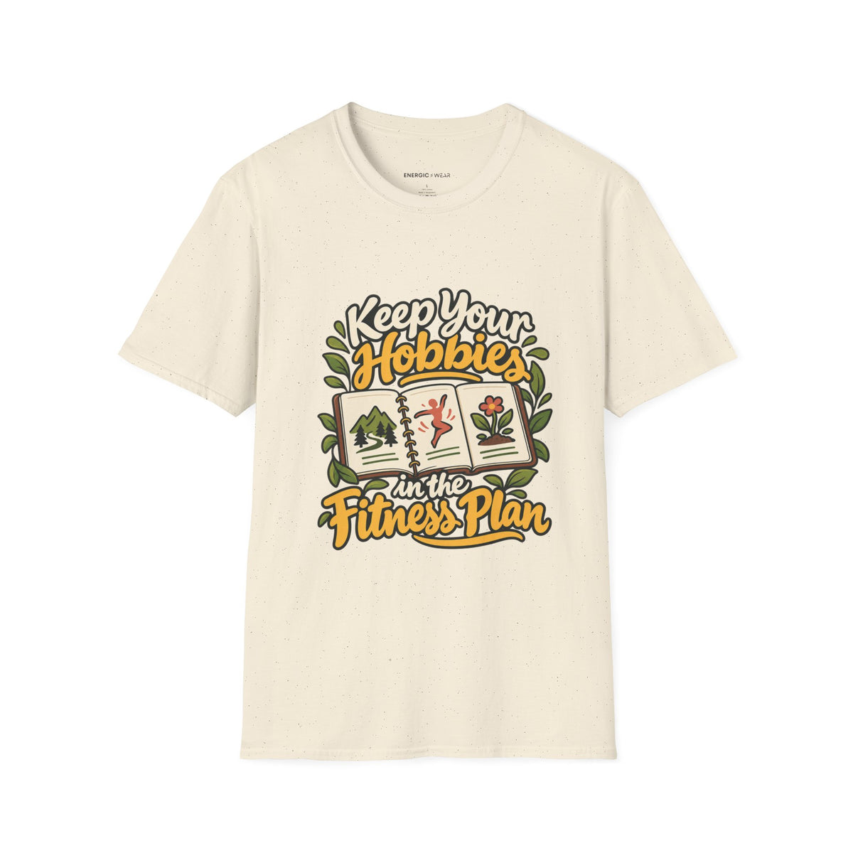 Graphic fitness T-shirt featuring the "Keep Your Hobbies in the Fitness Plan" design.