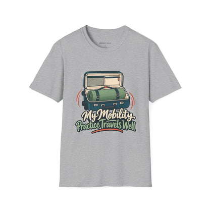 Graphic fitness T-shirt featuring the "My Mobility Practice Travels Well" design.