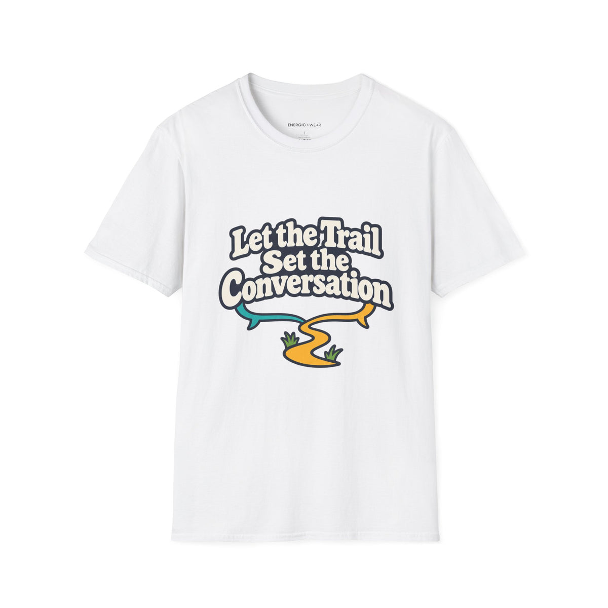 Graphic fitness T-shirt featuring the "Let the Trail Set the Conversation" design.
