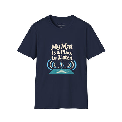 Graphic fitness T-shirt featuring the "My Mat Is a Place to Listen" design.