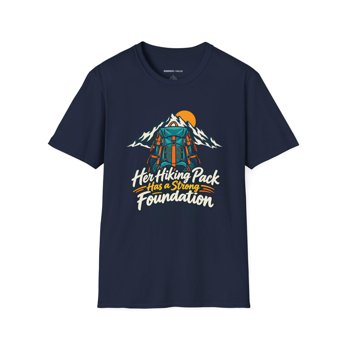Graphic fitness T-shirt featuring the "Her Hiking Pack Has a Strong Foundation" design.