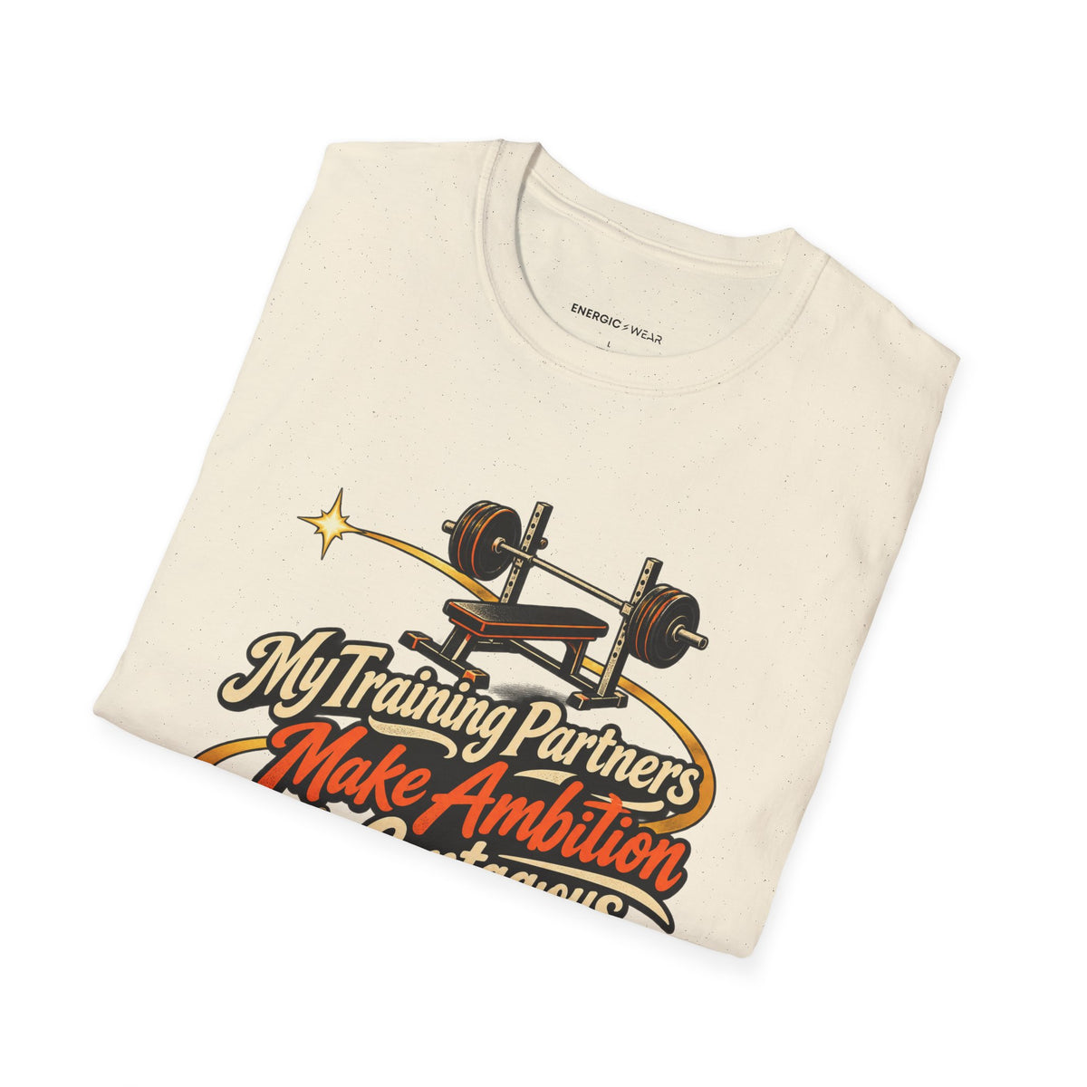 Graphic fitness T-shirt featuring the "My Training Partners Make Ambition Contagious" design.