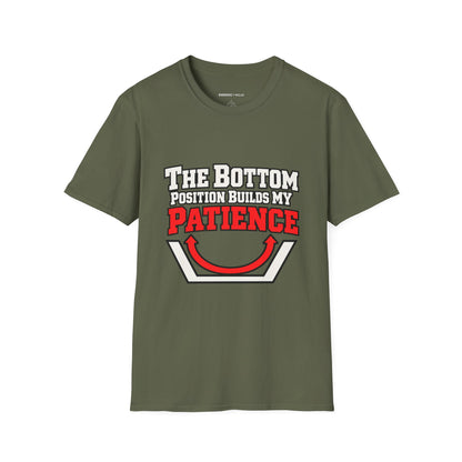 Graphic fitness T-shirt featuring the "The Bottom Position Builds My Patience" design.