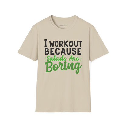 I workout Because Salads Are Boring! Funny Fitness tee