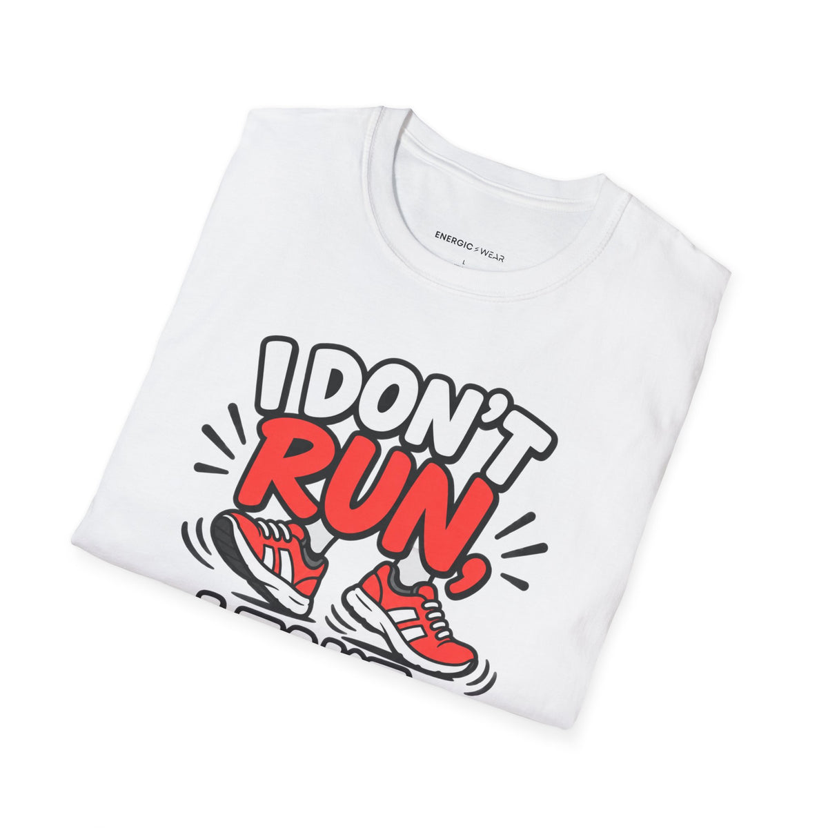 Graphic fitness T-shirt featuring the "I Don't Run, I Take Brisk Walks to the Fridge" design.