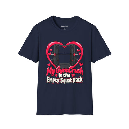 Graphic fitness T-shirt featuring the "My Gym Crush Is the Empty Squat Rack" design.