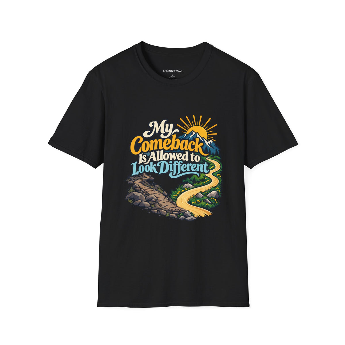 Graphic fitness T-shirt featuring the "My Comeback Is Allowed to Look Different" design.
