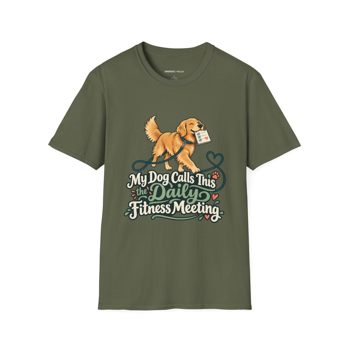Graphic fitness T-shirt featuring the "My Dog Calls This the Daily Fitness Meeting" design.