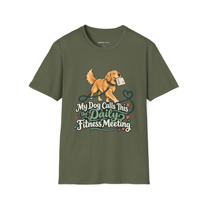 Graphic fitness T-shirt featuring the "My Dog Calls This the Daily Fitness Meeting" design.