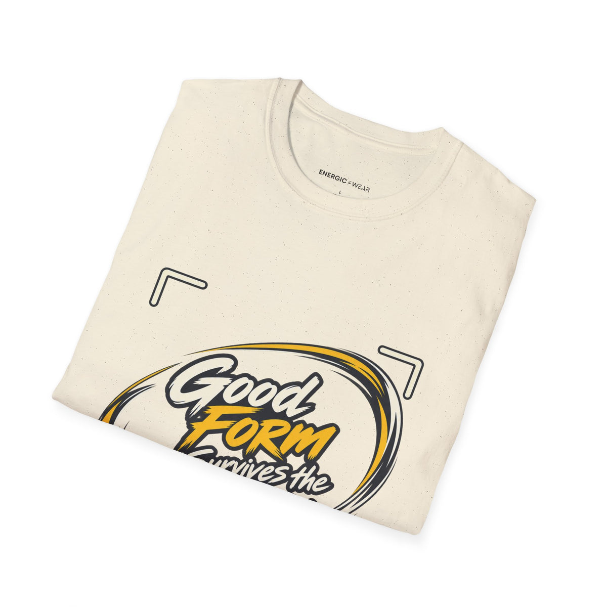 Graphic fitness T-shirt featuring the "Good Form Survives the Camera" design.