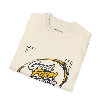 Graphic fitness T-shirt featuring the "Good Form Survives the Camera" design.
