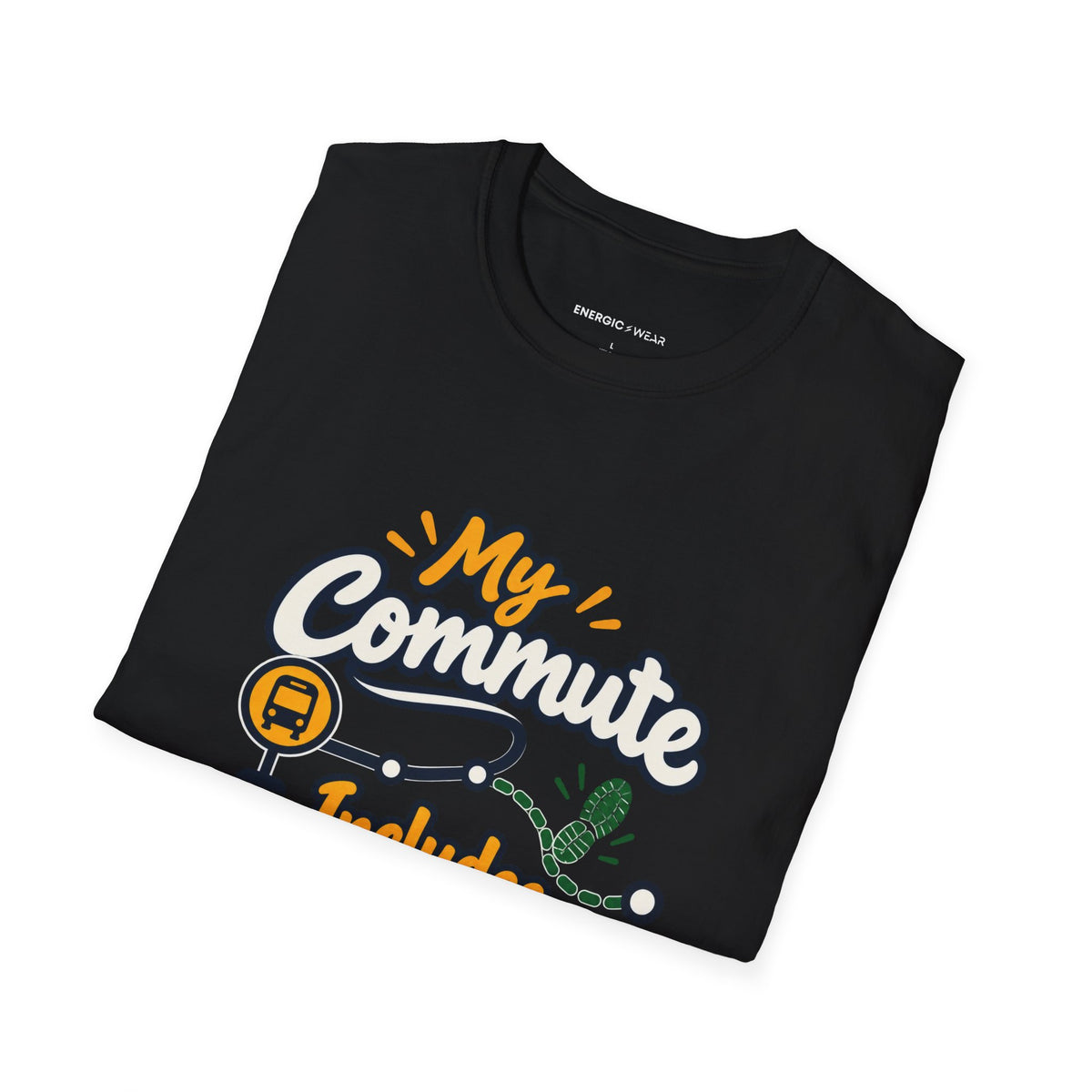 Graphic fitness T-shirt featuring the "My Commute Includes a Little Movement" design.
