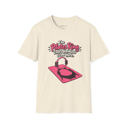 The Pilates Ring Looks Harmless From Here T-Shirt