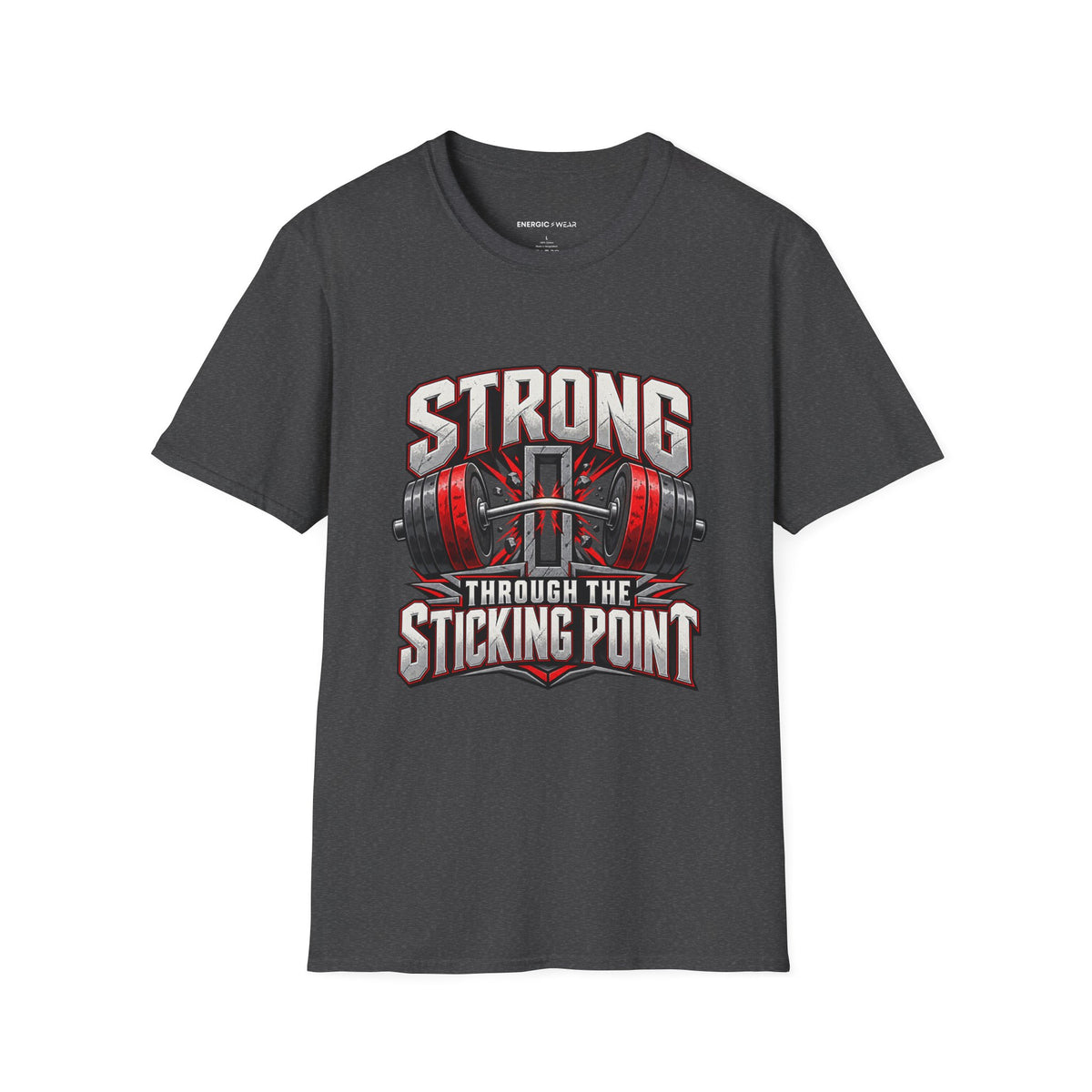 Graphic fitness T-shirt featuring the "Strong Through the Sticking Point" design.