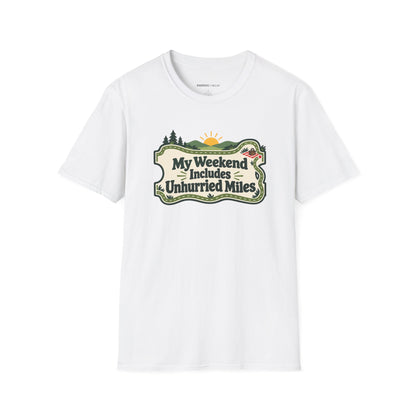 Graphic fitness T-shirt featuring the "My Weekend Includes Unhurried Miles" design.