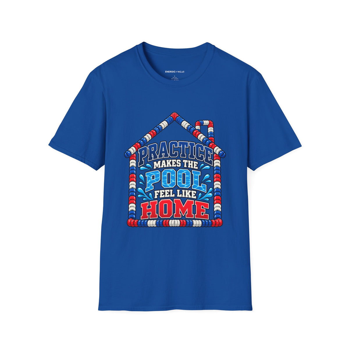 Graphic fitness T-shirt featuring the "Practice Makes the Pool Feel Like Home" design.