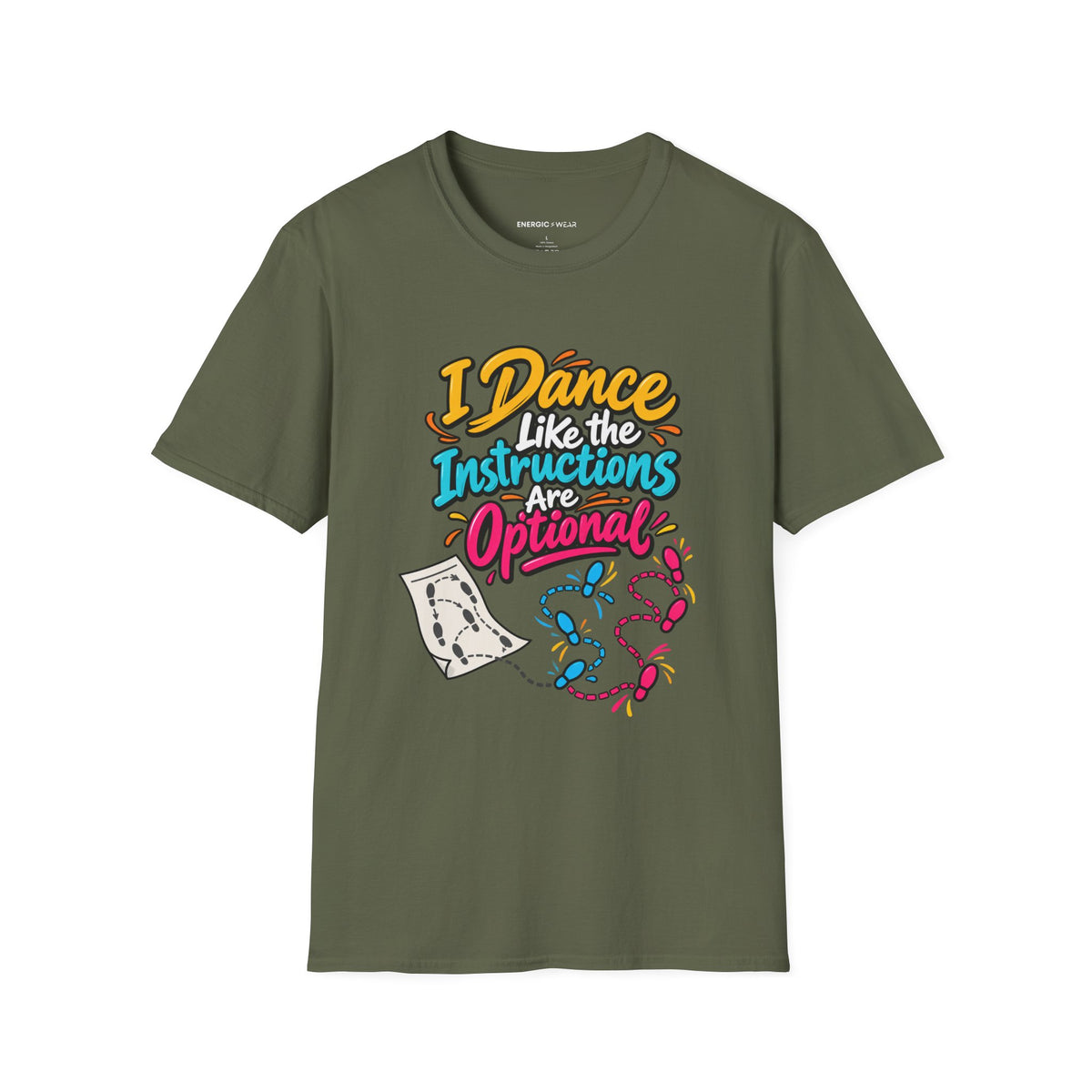 Graphic fitness T-shirt featuring the "I Dance Like the Instructions Are Optional" design.