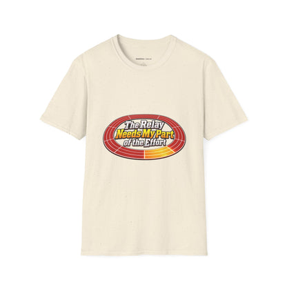 Graphic fitness T-shirt featuring the "The Relay Needs My Part of the Effort" design.