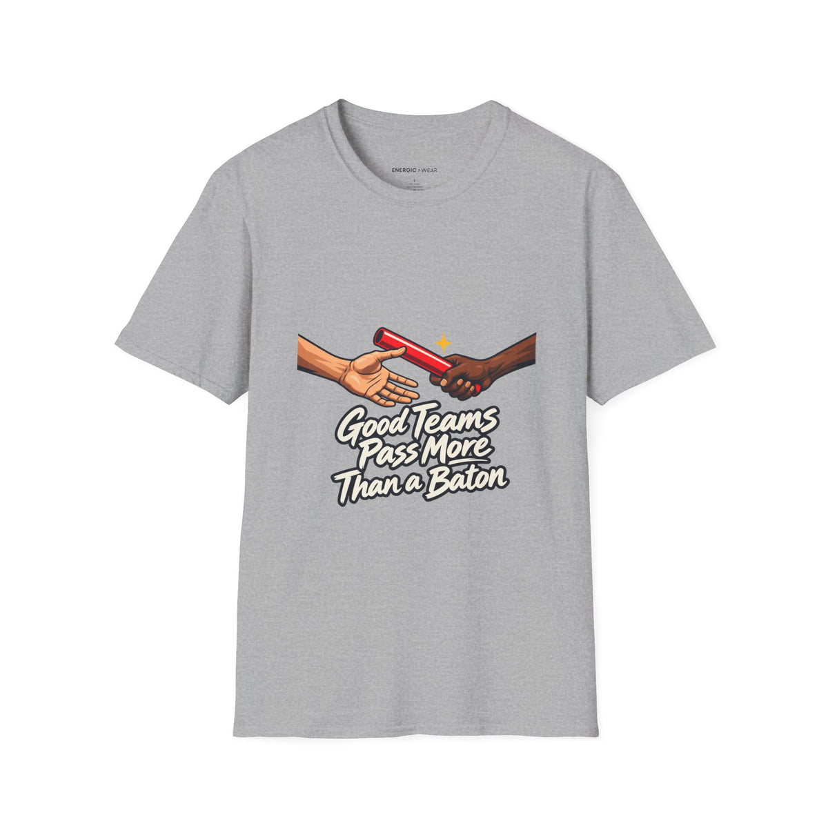 Graphic fitness T-shirt featuring the "Good Teams Pass More Than a Baton" design.