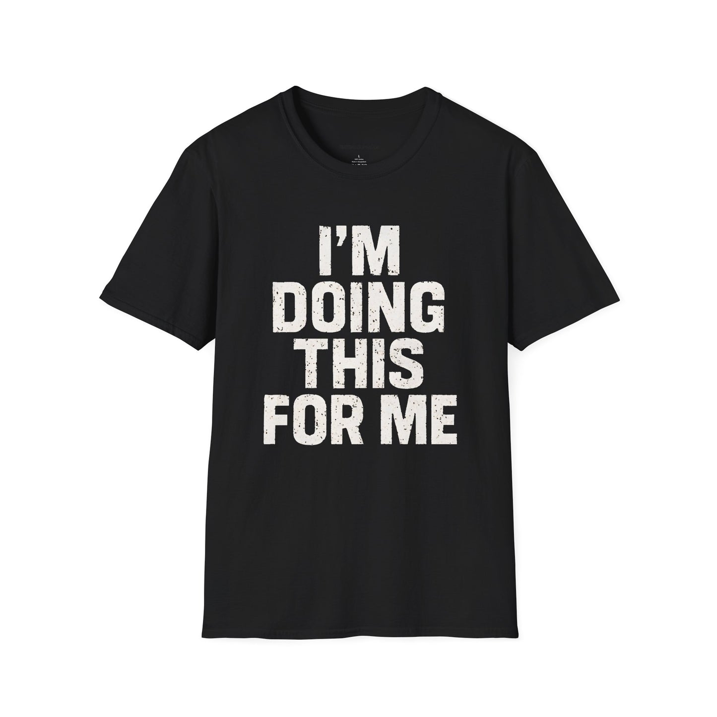 I'm Doing This For Me - Fitness Motivational Tee